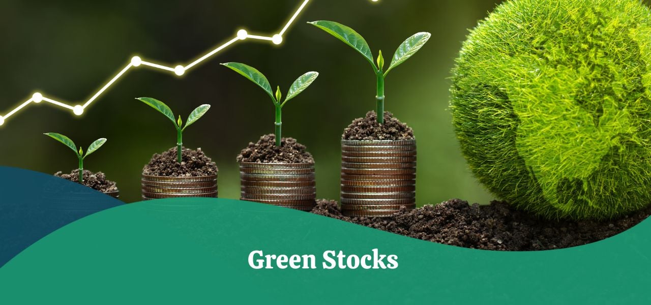 Green Stocks Benefits, Sectors, Evaluation, Top Picks & Risks